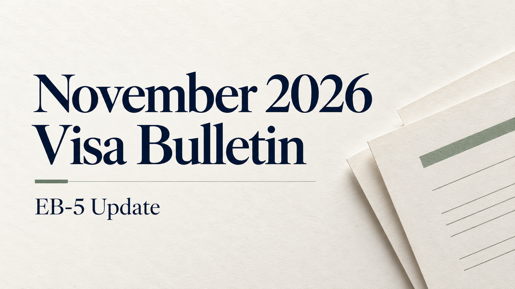 November 2026 Visa Bulletin — EB-5 Update, with navy lettering and layered paper on an off-white background.